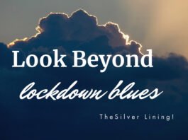 Look beyond lockdown blues