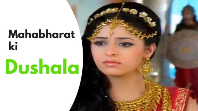 Mahabharat-ki-dushala Dushala