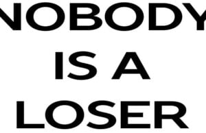Nobody is loser ! nobody-is-loser