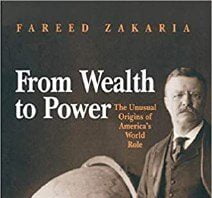 From wealth to power by Fareed Zakeria