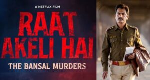 Raat Akeli Hai The Bansal Murders Review: 7 Gripping Reasons For A Must Watch Raat Akeli Hai The Bansal Murders Review