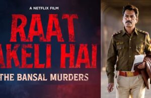 Raat Akeli Hai The Bansal Murders Review: 7 Gripping Reasons For A Must Watch Raat Akeli Hai The Bansal Murders Review