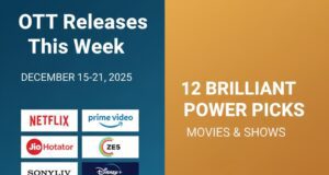 OTT Releases This Week🎬: 12 Brilliant Power Picks to Stream! OTT Releases This Week