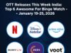 OTT Releases This Week India: 6 Brilliant Picks (Jan 19-25, 2026) OTT releases this week