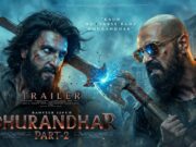 Dhurandhar 2 Trailer Release: Powerful Sequel with Positive Buzz Dhurandhar 2 trailer release